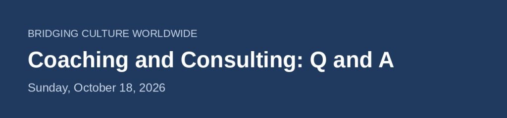 When quizzed on our consulting services, here is the Q&A.